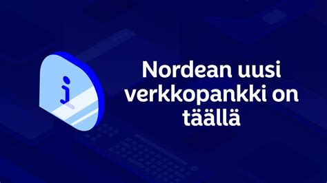 nordea.fi kirjaudu meidän sivumme asiakastiedot